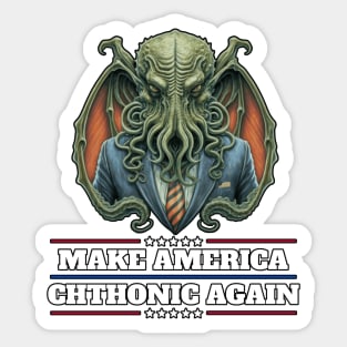 Cthulhu For President USA 2024 Election - Make America Chthonic Again #2 Sticker